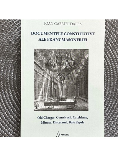 Documentele Constitutive ale Francmasoneriei